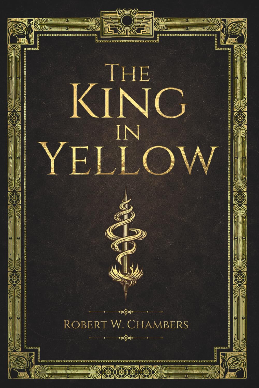 The King in Yellow: The Complete Classic of Cosmic Horror and Madness
