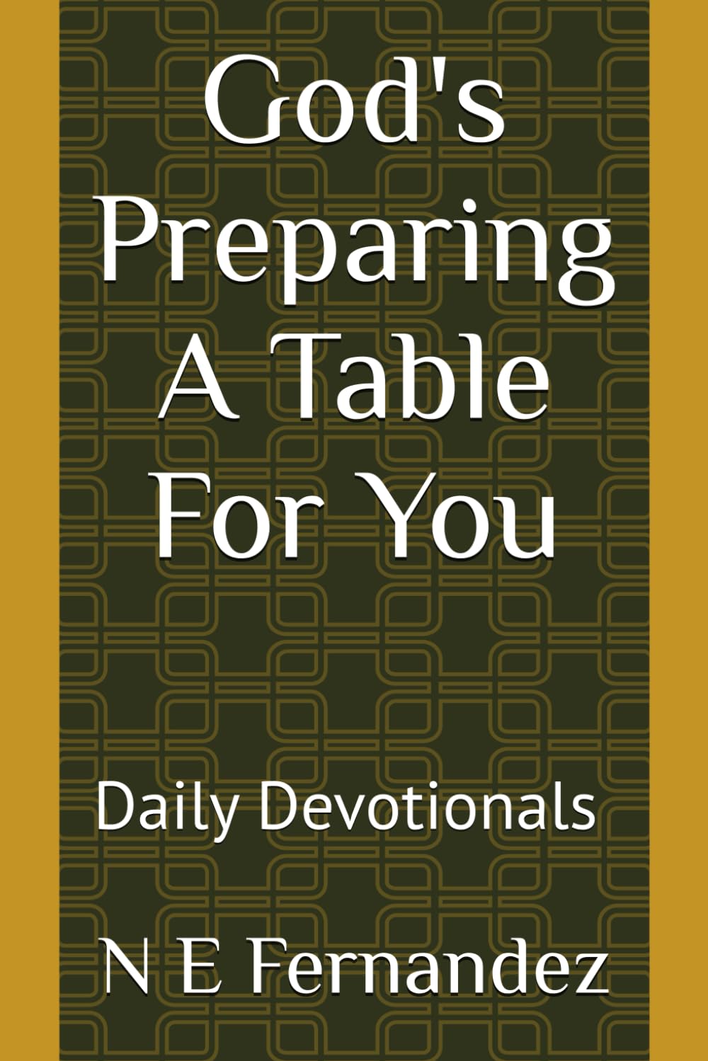 God's Preparing Is Preparing A Table For You: A Devotional for Black Women
