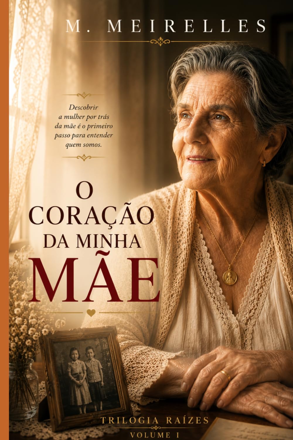 O Coração da Minha Mãe: Versão em português do Brasil (TRILOGIA RAÍZES)