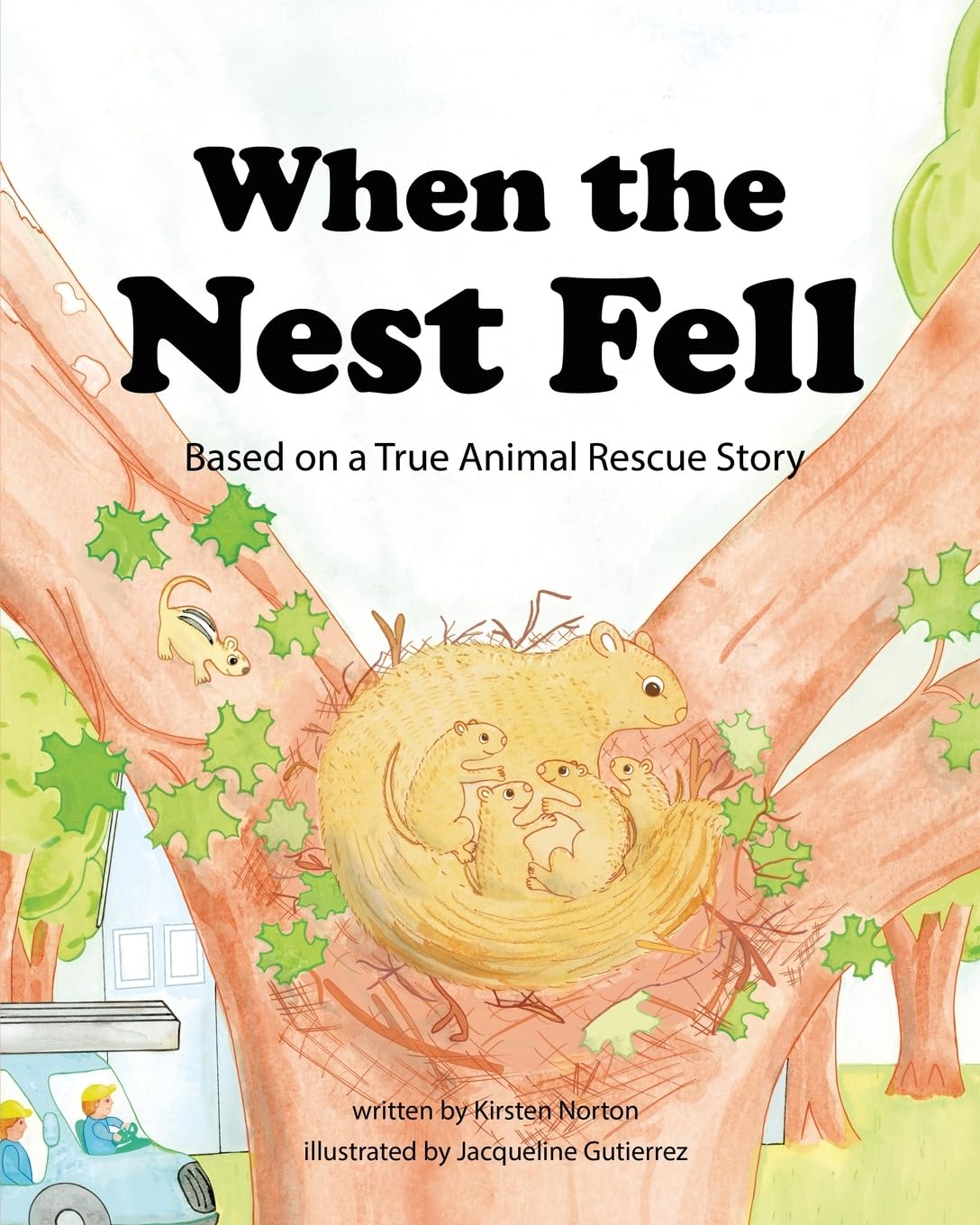 When the Nest Fell: Based on a True Animal Rescue Story