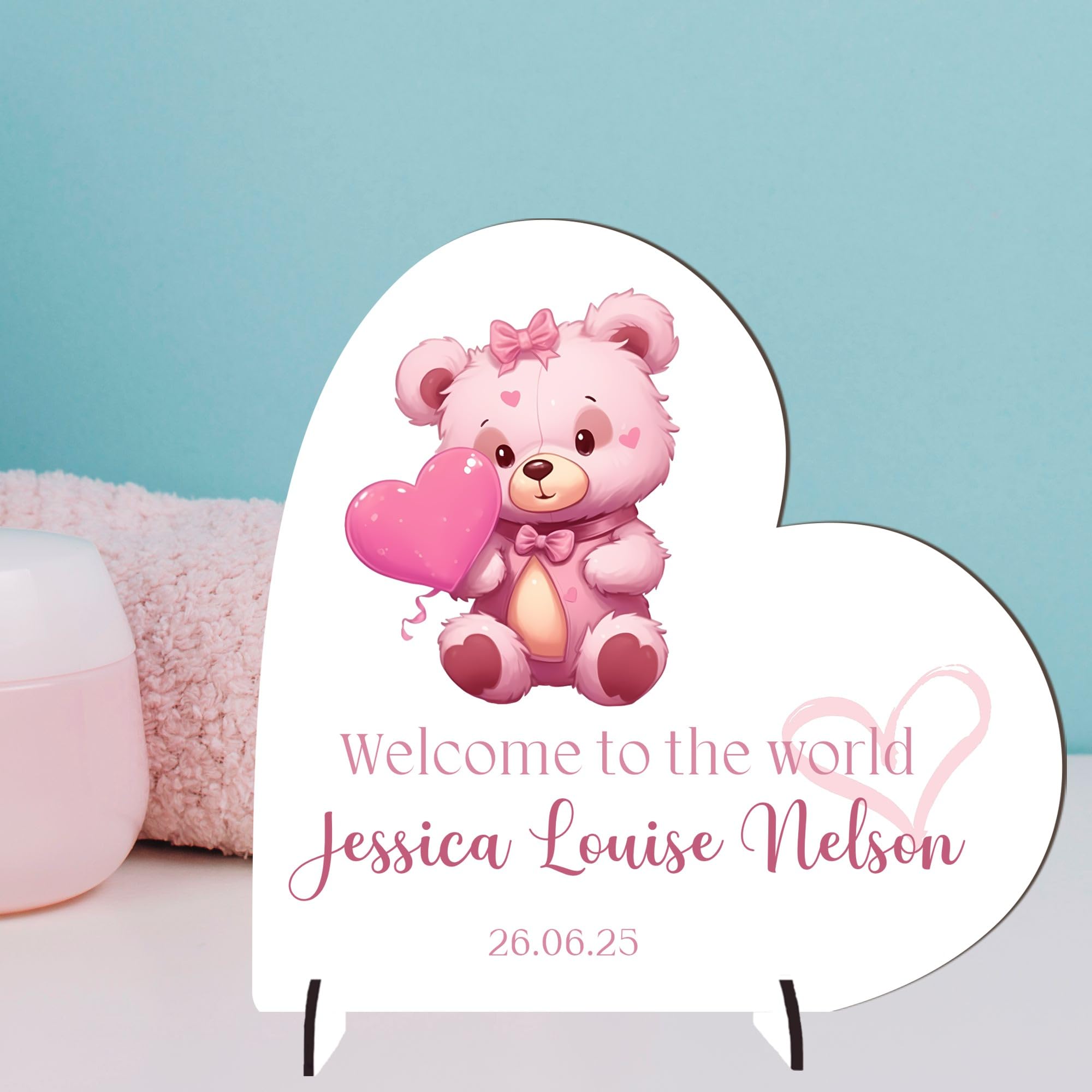 Personalised Welcome to the World Baby Heart Plaque - Choose from 9 Designs Custom Own Name & Birth Date Nursery Keepsake For Girls Cute Thoughtful Gift (Pink Bear, MDF Wood)