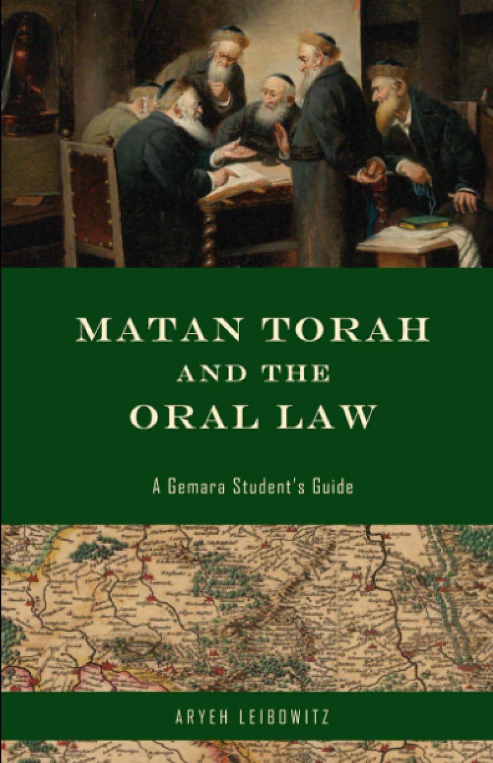 Matan Torah and the Oral Law: A Gemara Student's Guide (The Masorah Series)