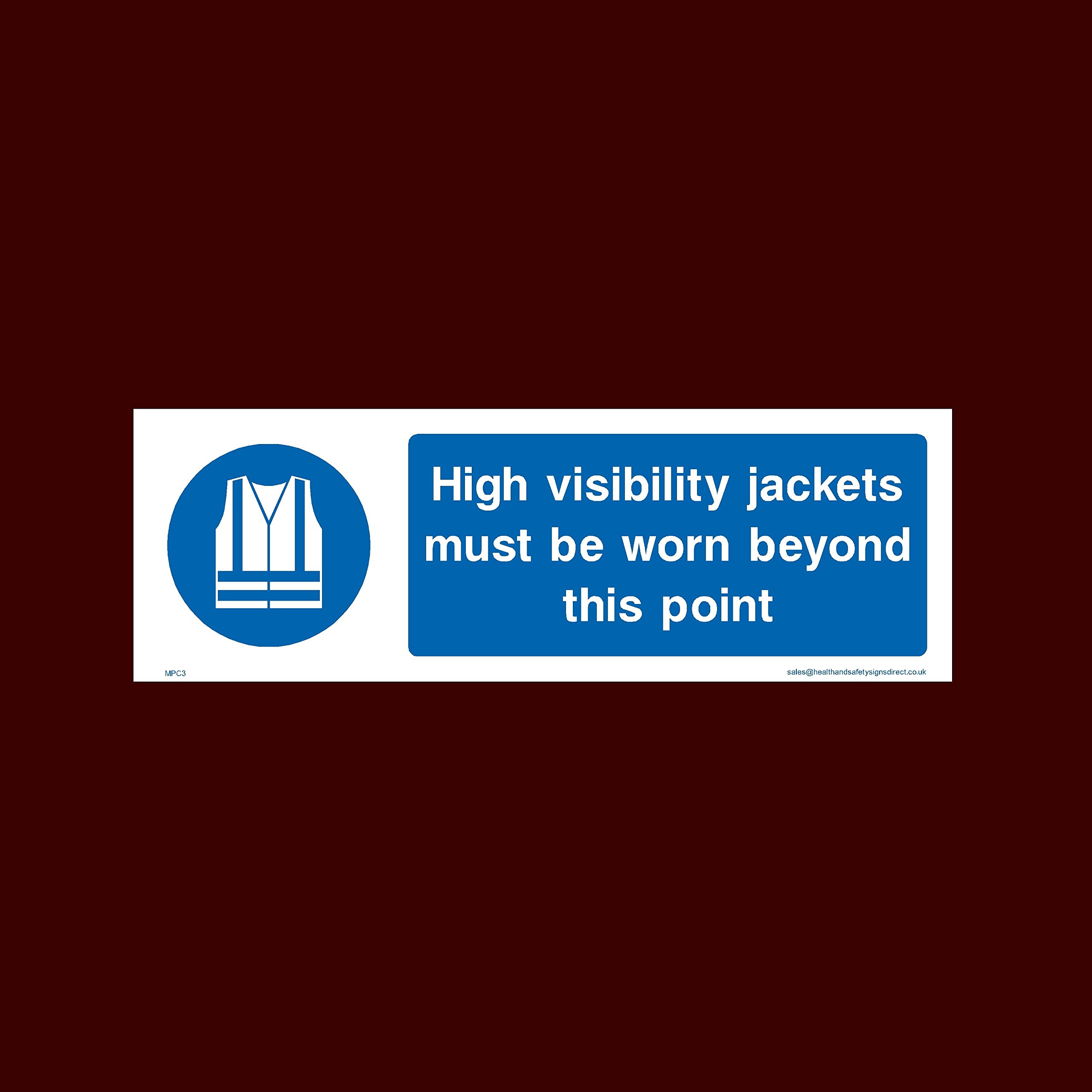 High vis jackets must be worn beyond this point Sticker/Self Adhesive Sign (MPC3) - Personal Protective Equipment, Lab Coats, High visibility, Garments