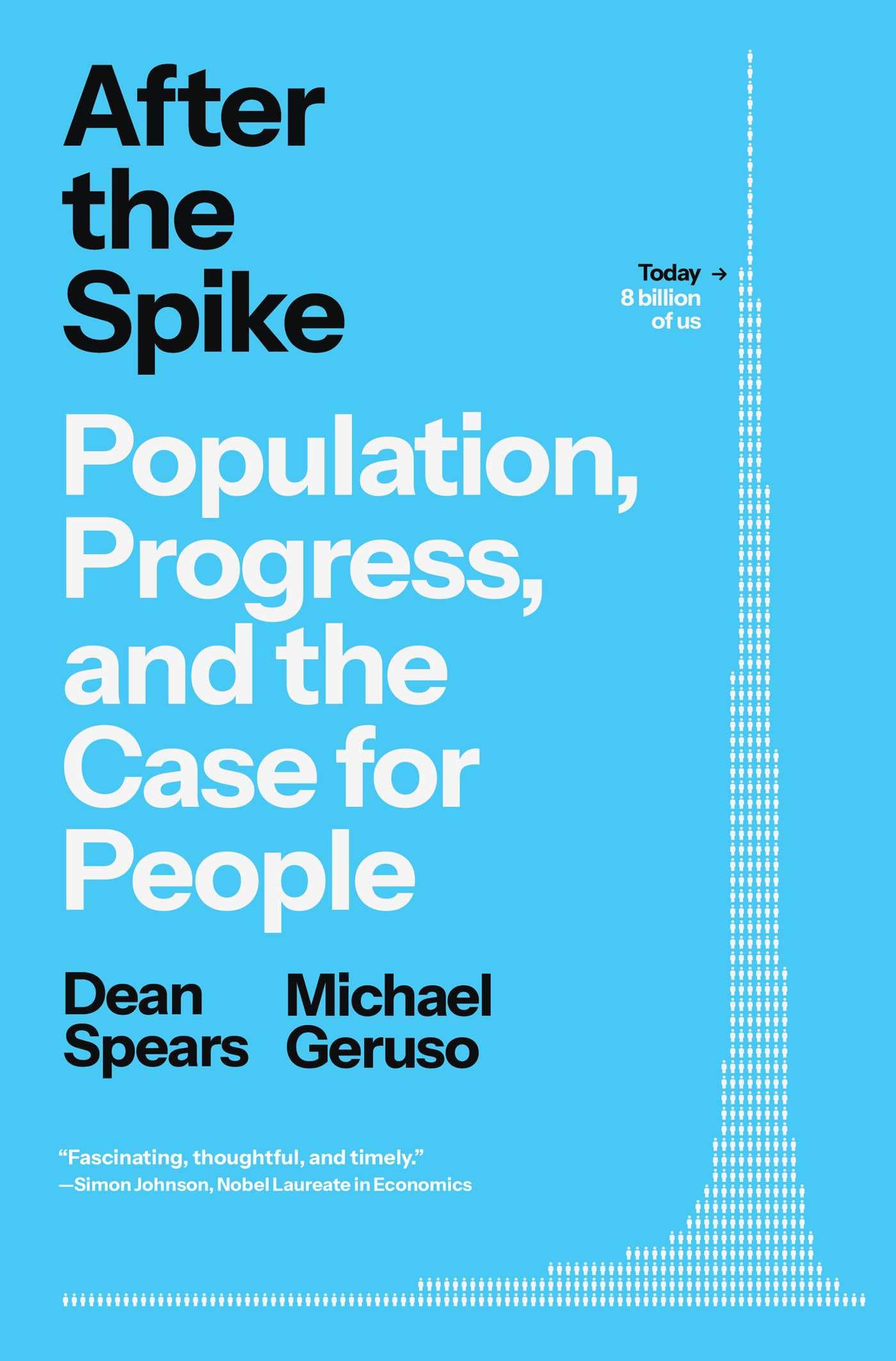 After the Spike: Population, Progress, and the Case for People