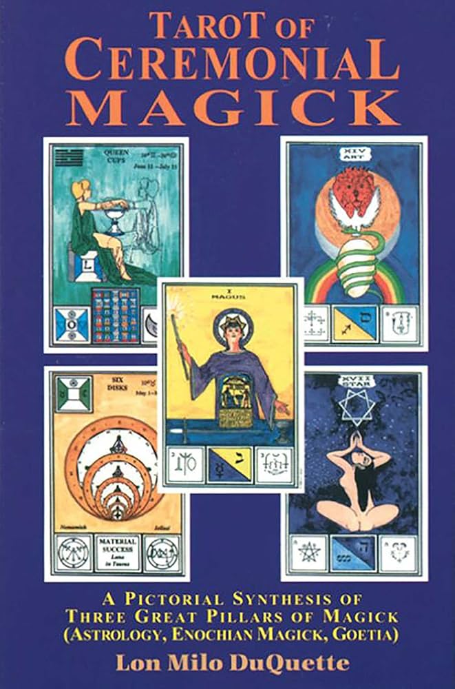 Tarot of Ceremonial Magick: A Pictorial Synthesis of Three Great