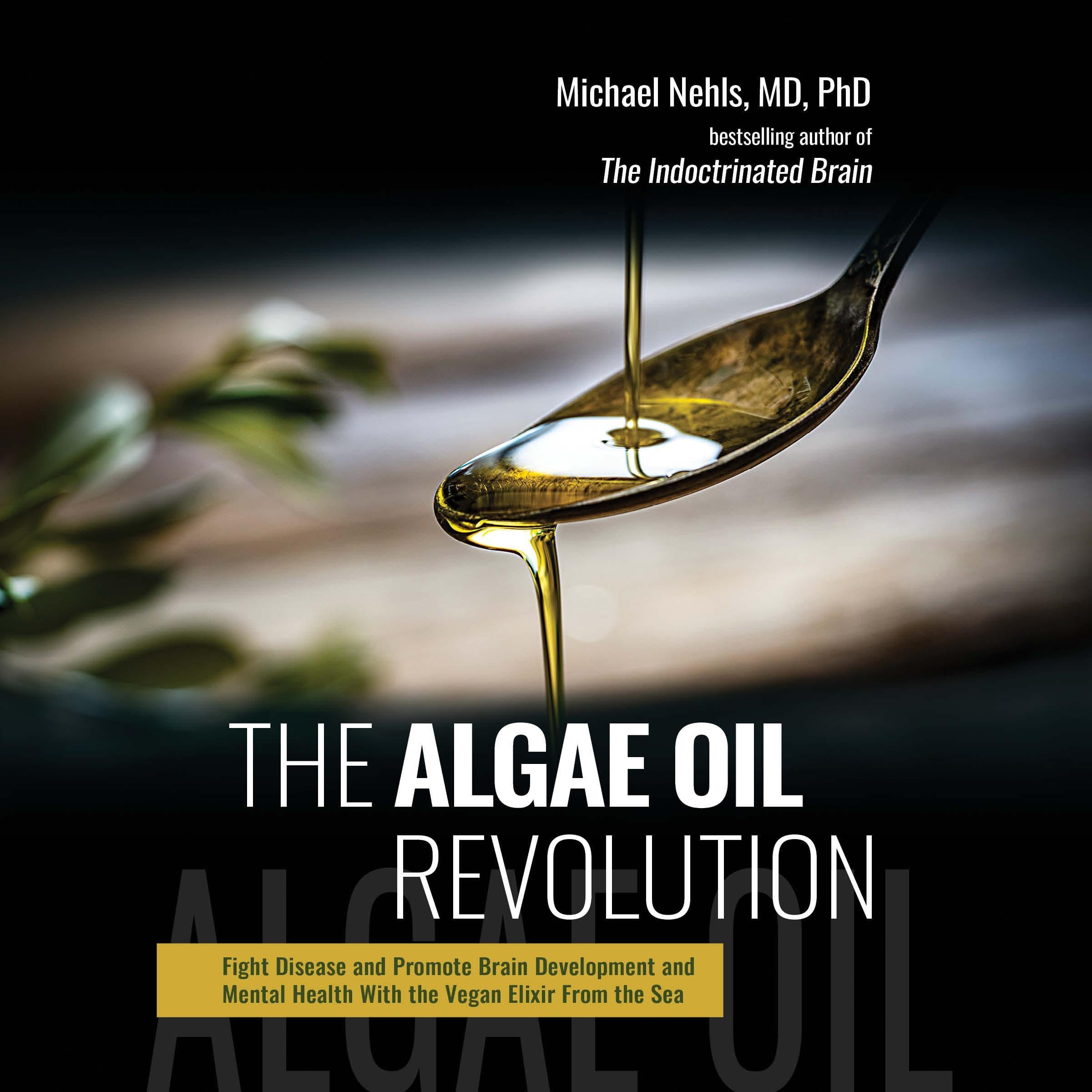The Algae Oil Revolution