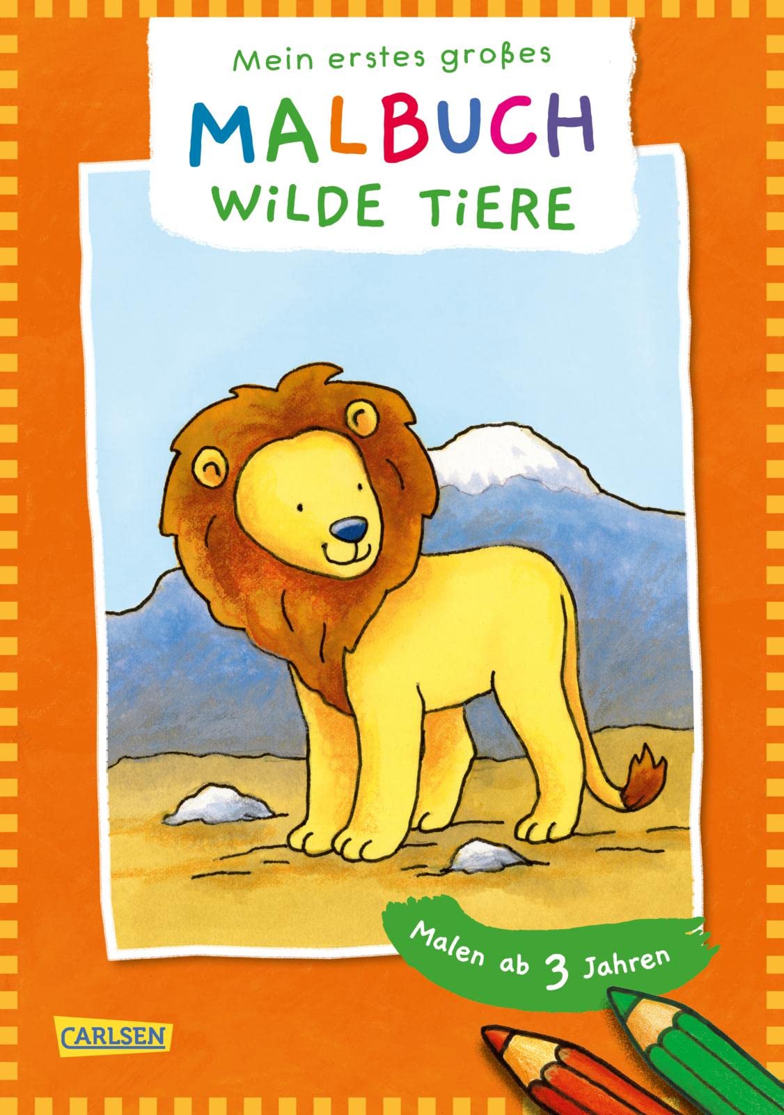 Ausmalbilder für Kita-Kinder: Mein erstes großes Malbuch: Wilde Tiere : Malen ab 3 Jahren: Fröhliche Motive - Klare Linien - Spiel und Spaß - ... Filzstifte Wachsmalstifte Wasserfarben