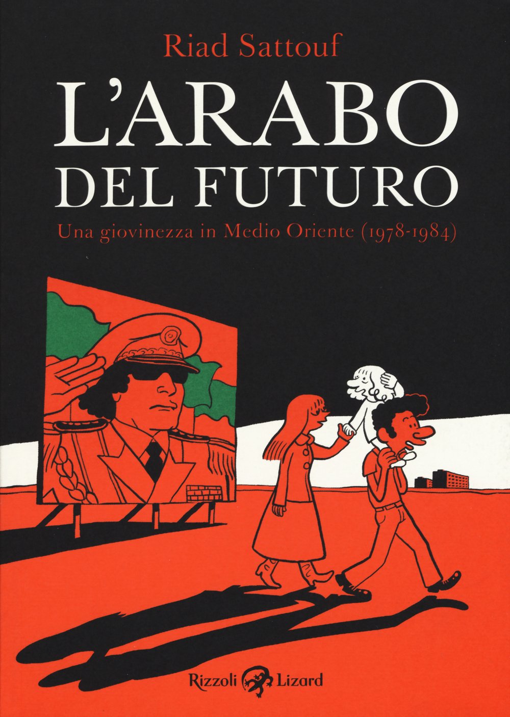 L'arabo del futuro. Una giovinezza in Medio Oriente (1978-1984