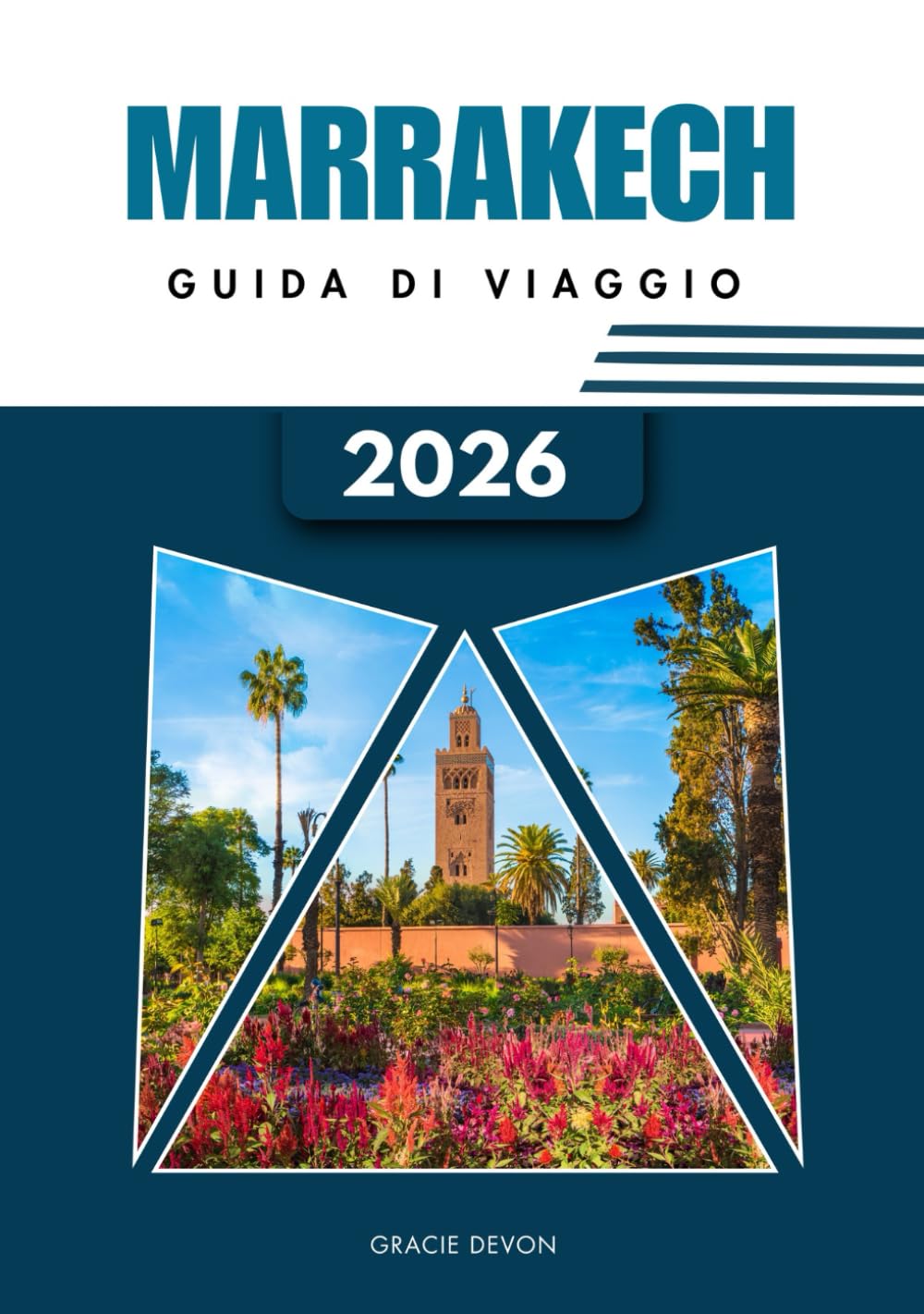 MARRAKECH GUIDA DI VIAGGIO 2026: Un modo semplice per scoprire la città rossa e la vita vibrante del Marocco.