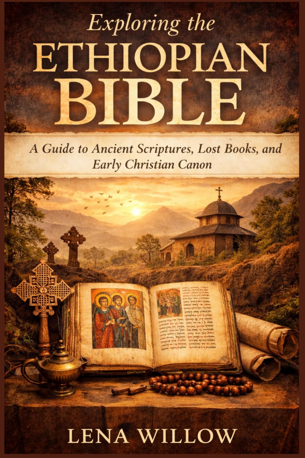 Exploring the Ethiopian Bible: A Guide to Ancient Scriptures, Lost Books, and Early Christian Canon