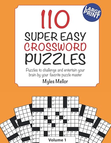 Super Easy Crossword Puzzles: A great beginner level crossword book, for a light brain work out. (Easy Peasy Crossword Books)
