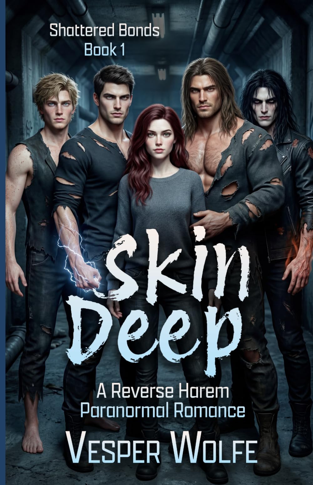 Skin Deep: A Reverse Harem Paranormal Romance: 1 (Shattered Bonds)