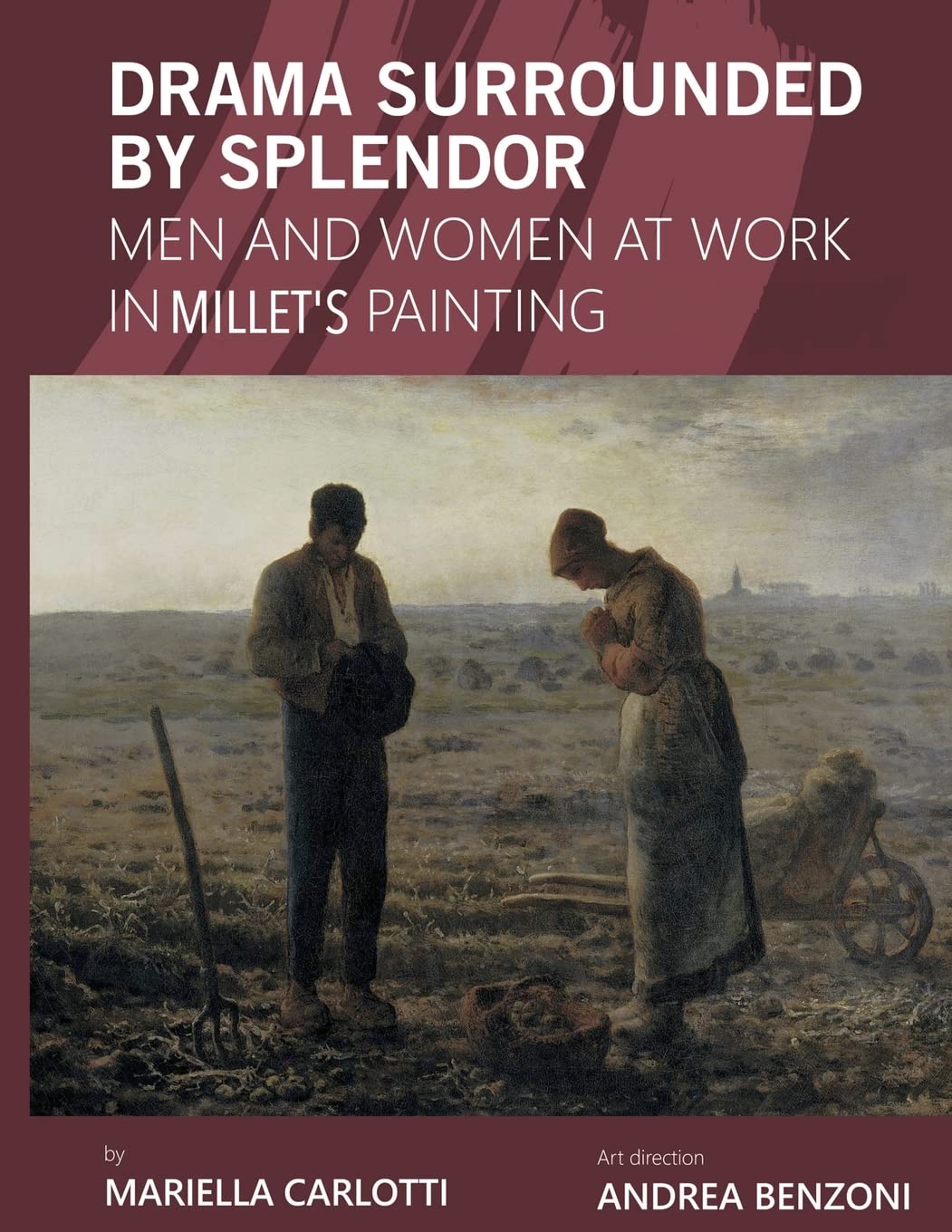 Drama Surrounded by Splendor: Men and Women at Work in Jean-François Millet's Paintings