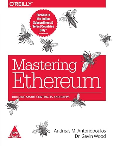 Mastering Ethereum: Building Smart Contracts and Dapps (Greyscale Indian Edition)