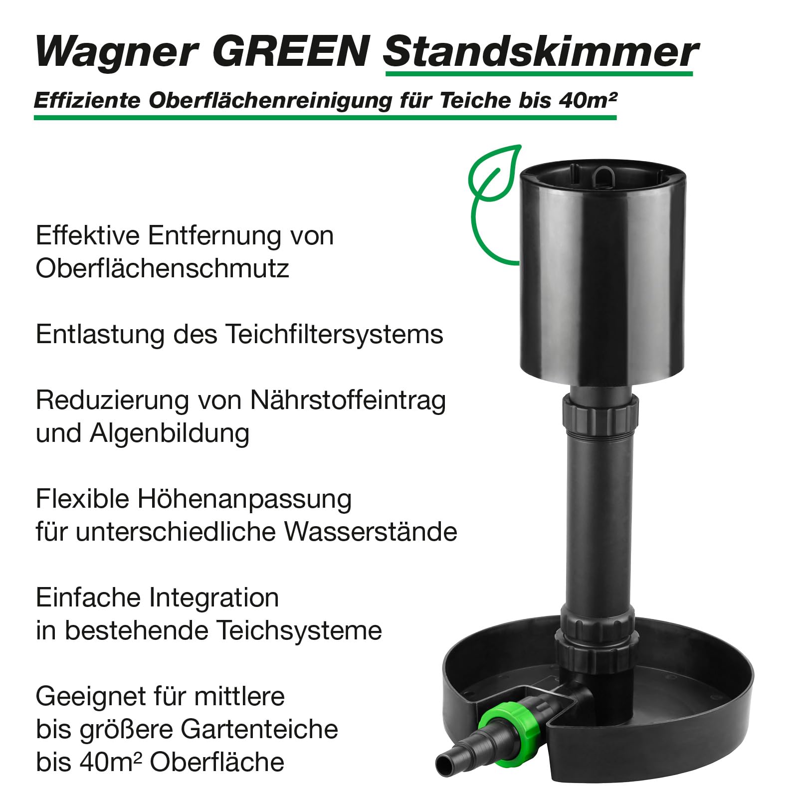 Wagner Green SK-40 Standskimmer für Teiche bis 40 m² – 8.000–16.000 l/h – Oberflächenskimmer gegen Blätter & Schmutz – Höhenverstellbar für Gartenteich
