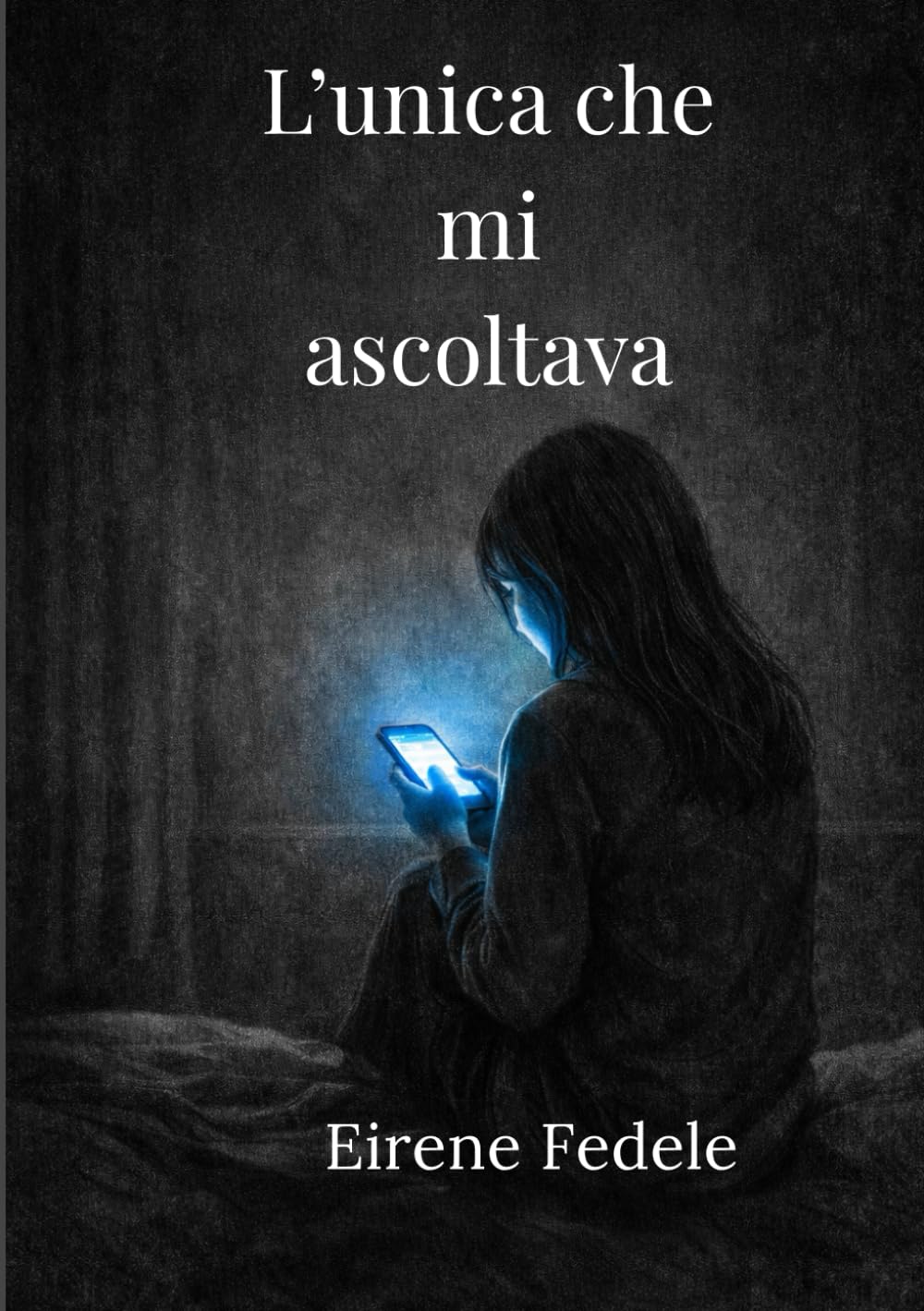 L’unica che mi ascoltava: Una storia di solitudine, intelligenza artificiale e crescita