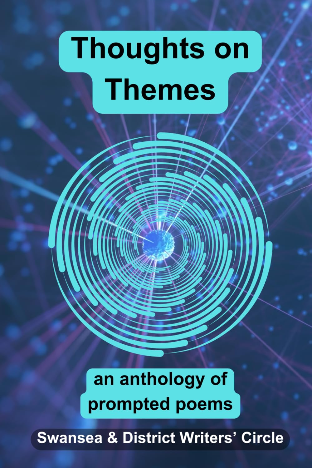 Thoughts on Themes: an anthology of prompted poems (SDWC Poetry Anthologies)