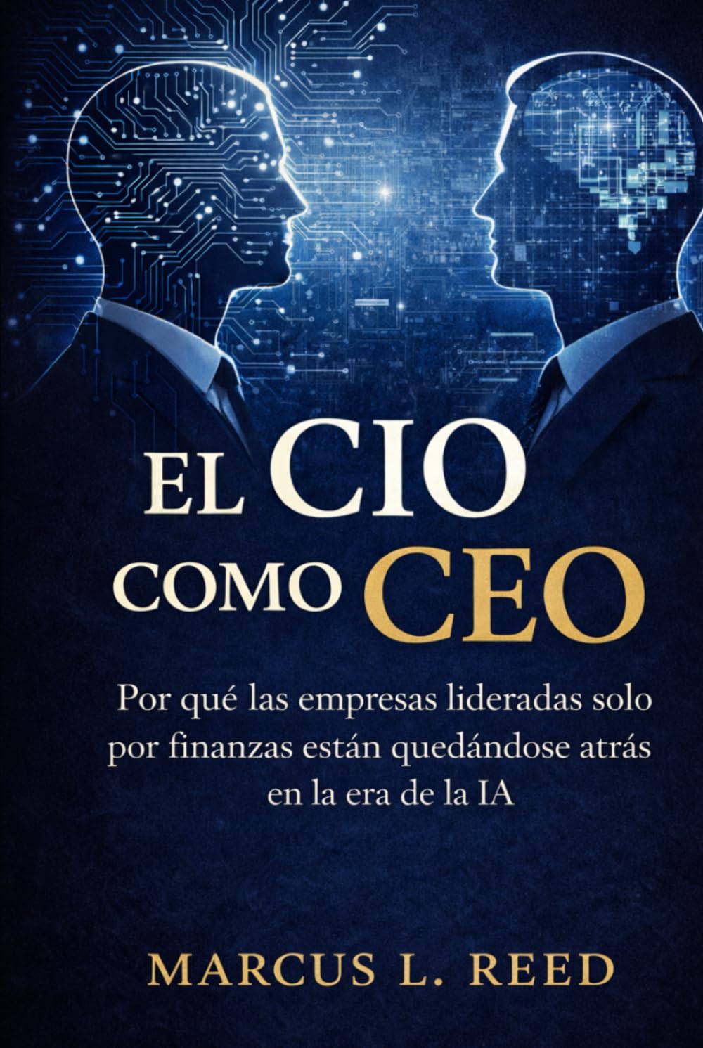 El CIO como CEO: Por qué las empresas lideradas solo por finanzas están quedándose atrás en la era de la IA