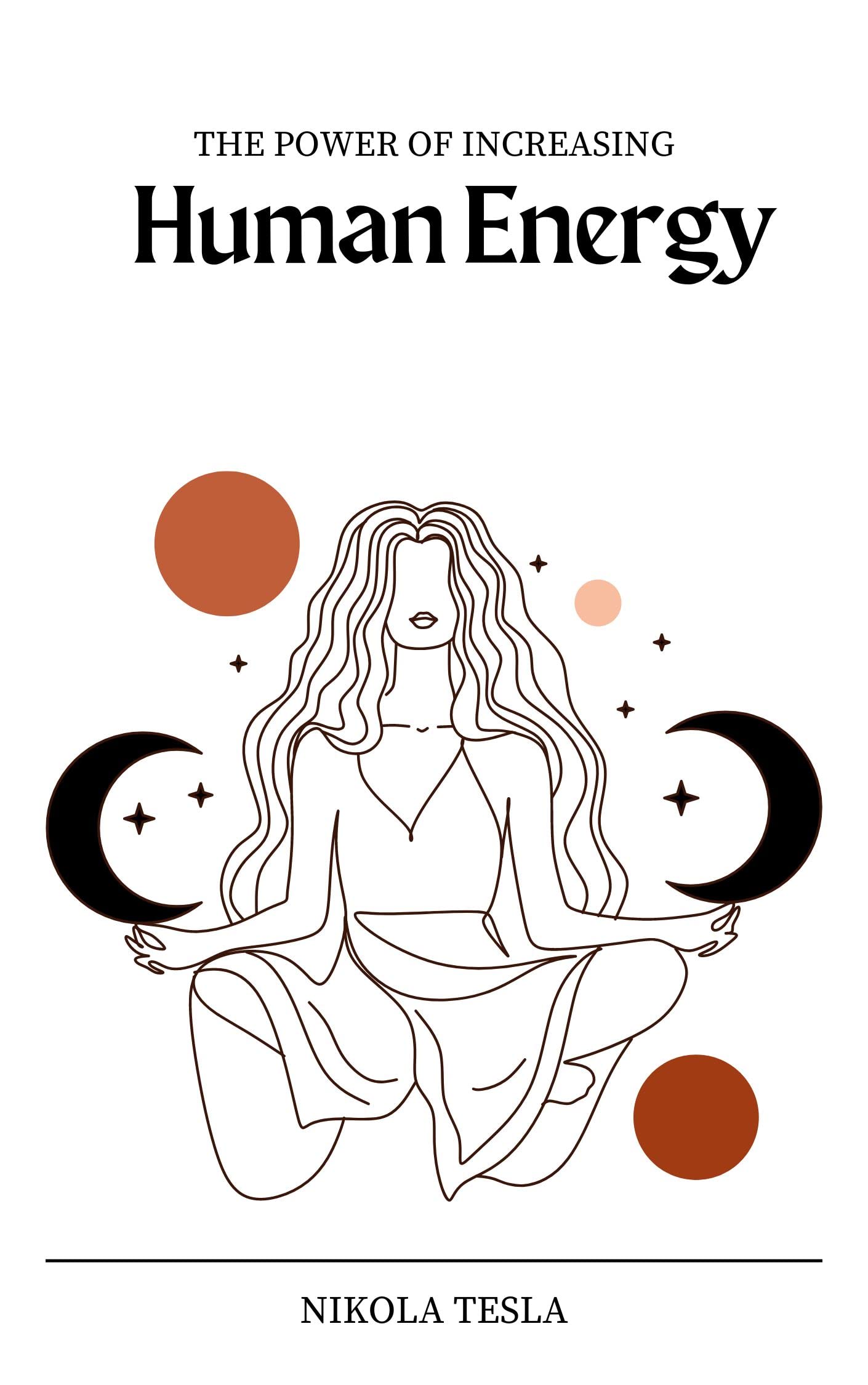 The Problem of Increasing Human Energy