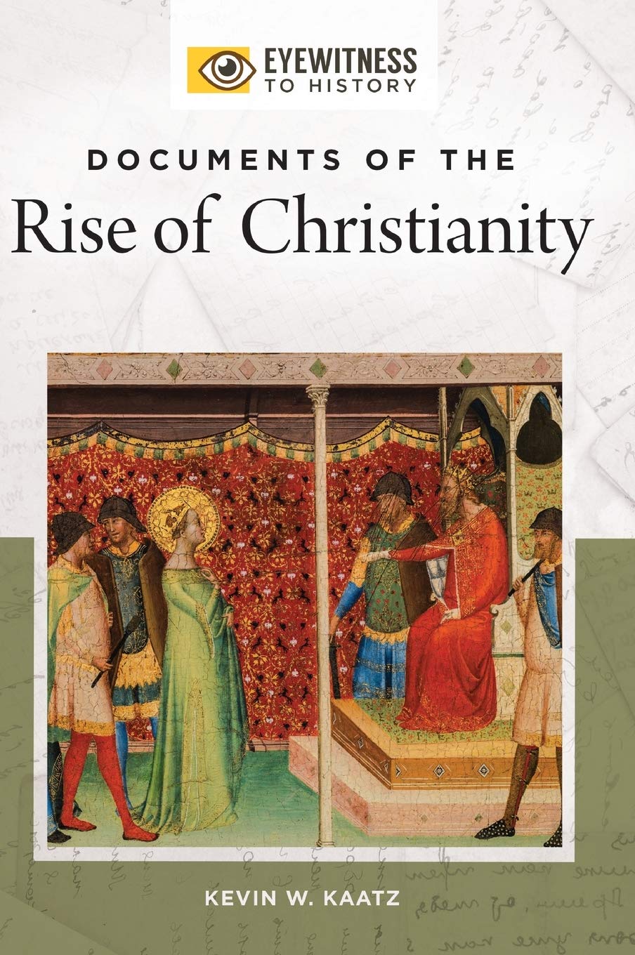 Buy Documents of the Rise of Christianity (Eyewitness to History) — BookShops.in