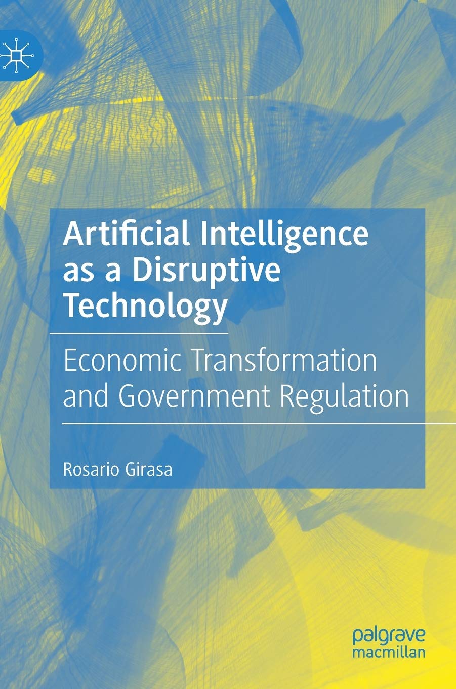 Buy Artificial Intelligence as a Disruptive Technology: Economic Transformation and Government Regulation — BookShops.in
