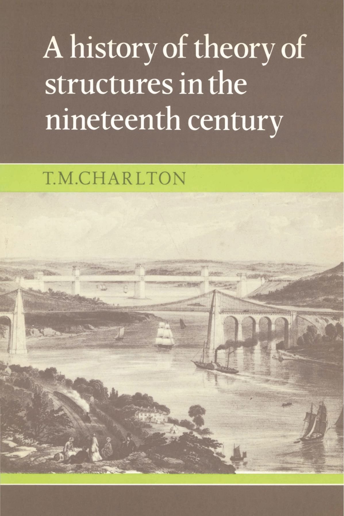 A History of the Theory of Structures in the Nineteenth Century