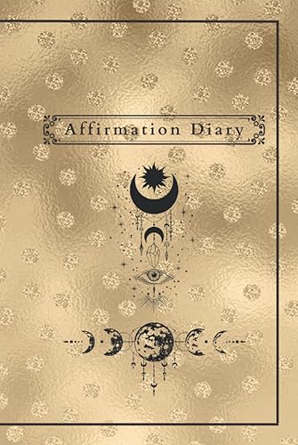 Affirmation Diary - Notebook with Affirmations - Journal Law of Attraction Workbook: Manifestation Your Best Life Notebook - Prompt Journal Affirmations for Self Care