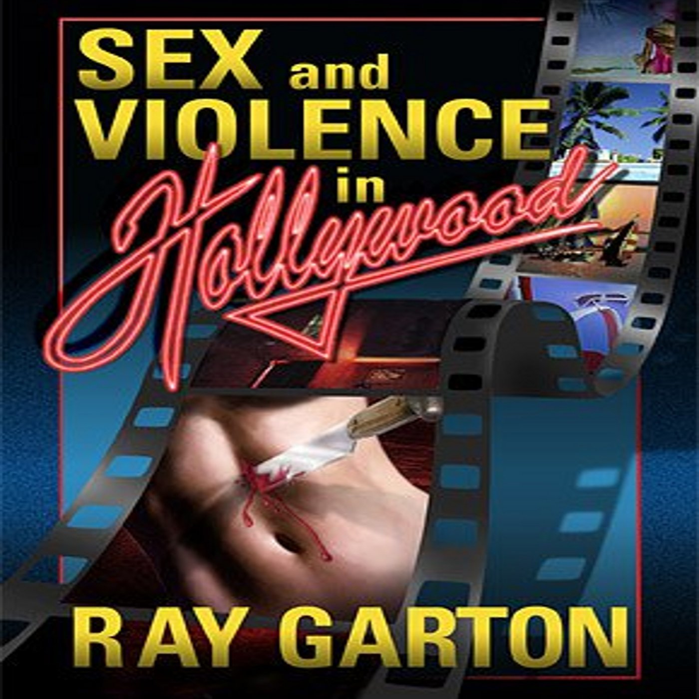 Sex and Violence in Hollywood