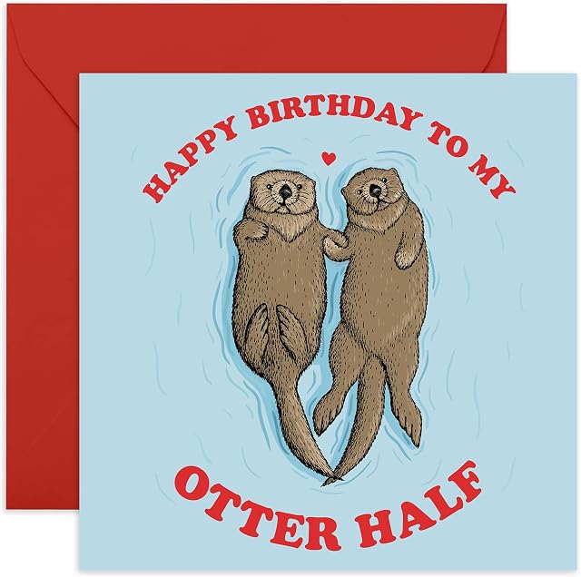 Central 23 - Funny Birthday Card - 'Happy Birthday To My Otter Half' - Birthday Card for Husband Wife Boyfriend or Girlfriend - Comes With Fun Stickers