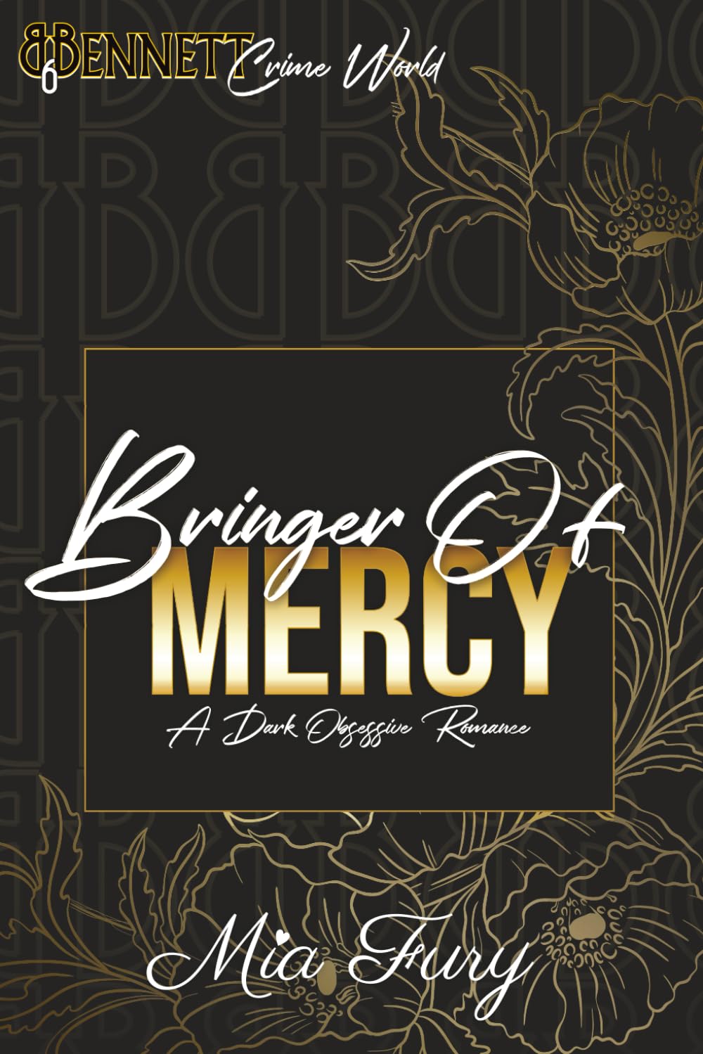 Bringer of Mercy Special Edition: Bennett Crime World Series (Bennett Crime World SPECIAL EDITIONS)