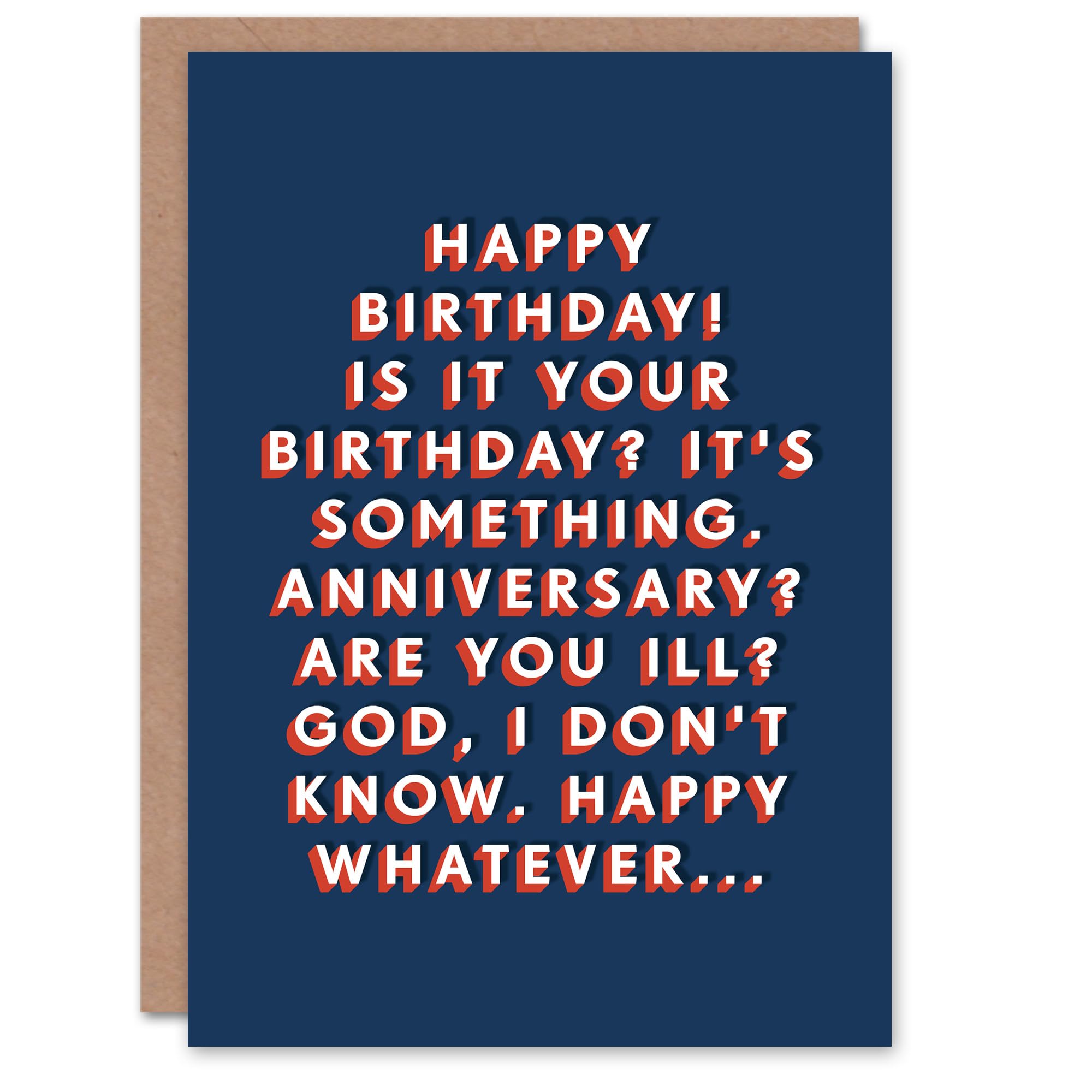Artery8 It's Something Happy Whatever Bold Funny Cheeky For Him Birthday Card