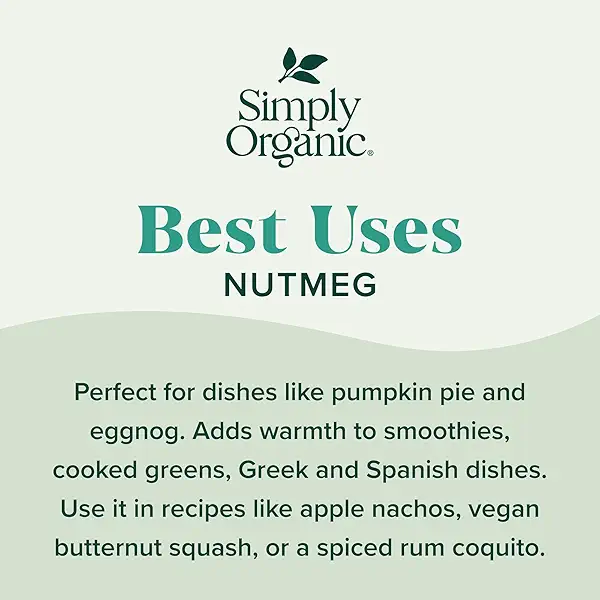 Simply Organic Pure Ground Nutmeg, 2.3 Ounce Jar,Aromatic, Subtly Spicy-Sweet Flavor, Organic, Kosher, No GMO, No ETO 4