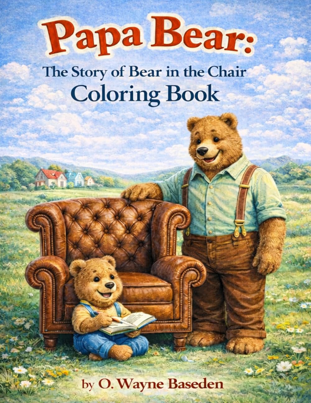 Papa Bear: The Story of Bear in the Chair Coloring Book