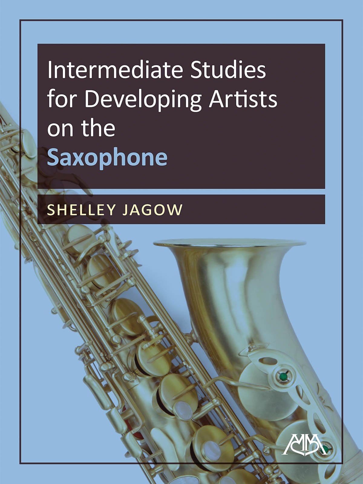 Intermediate Studies for Developing Artists on Saxophone Paperback – November 1, 2013