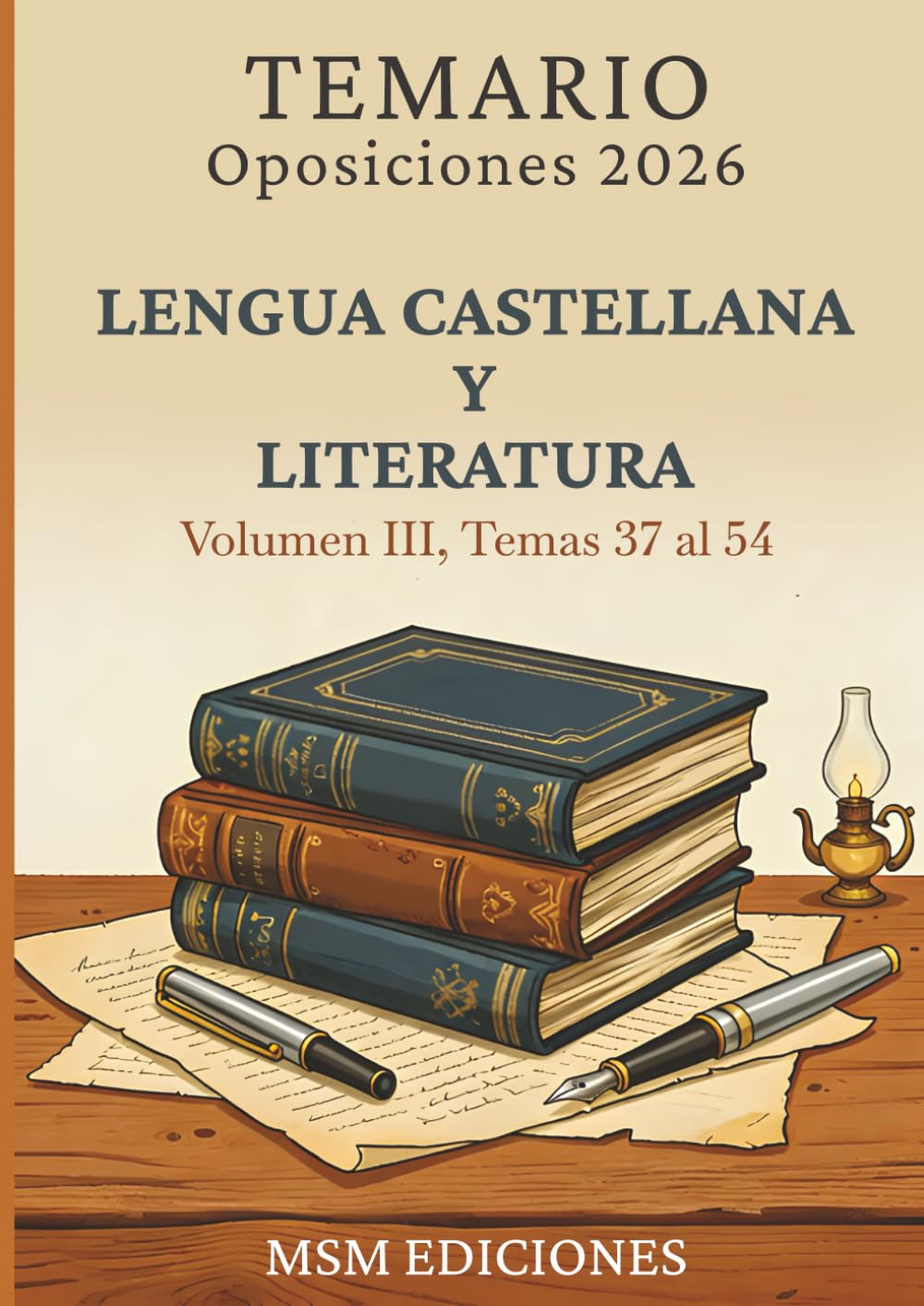 Temario oposiciones 2026 Lengua Castellana y Literatura III: LOMLOE. Temas 37 al 54.