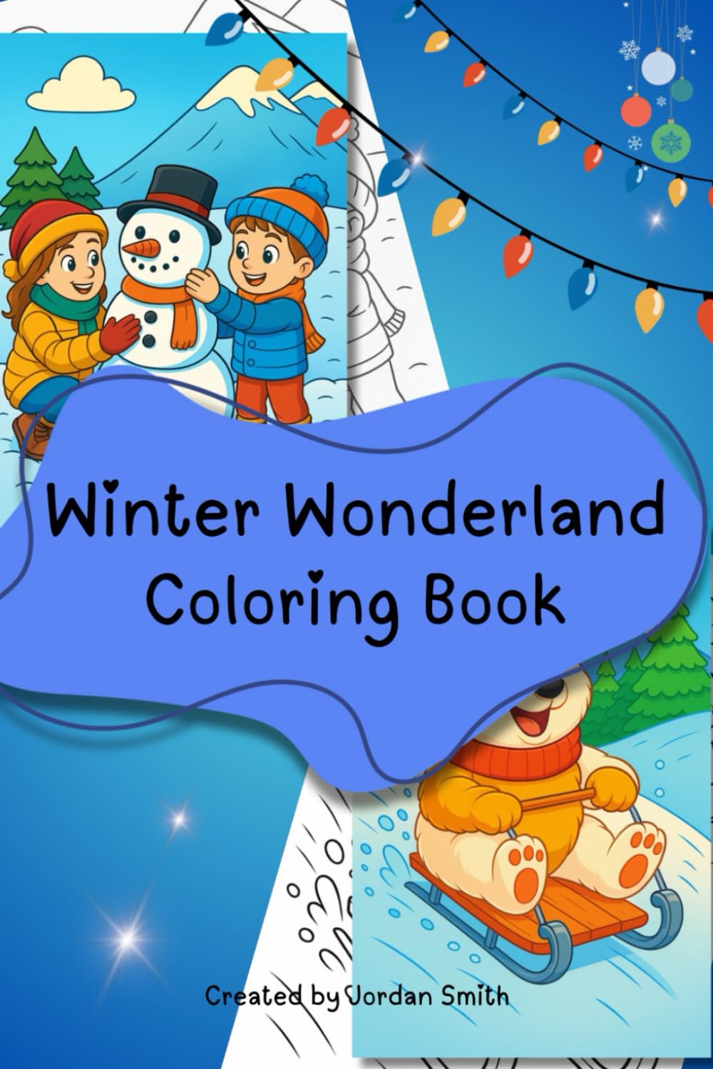 Winter Wonderland Coloring Book for Kids – Fun & Festive Holiday Activities
