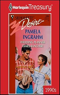 Wedding Planner Tames Rancher! (Silhouette Desire Book 1086)