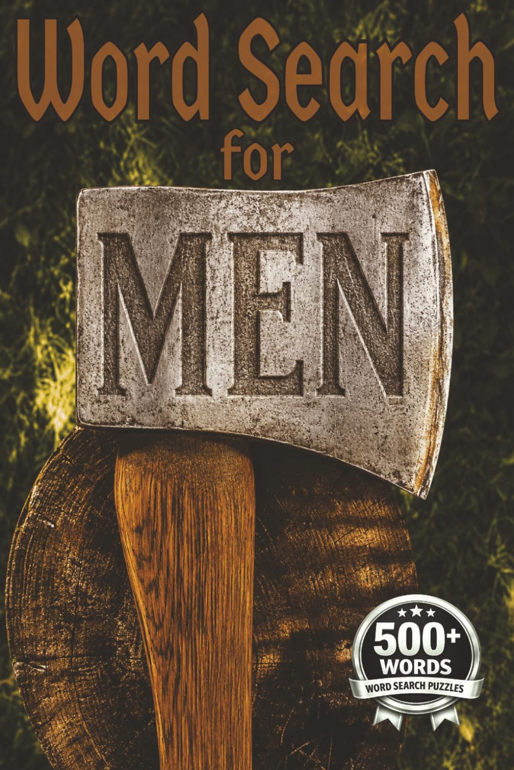 Word Search for Men: 500+ Words for Dudes & Puzzle Gurus