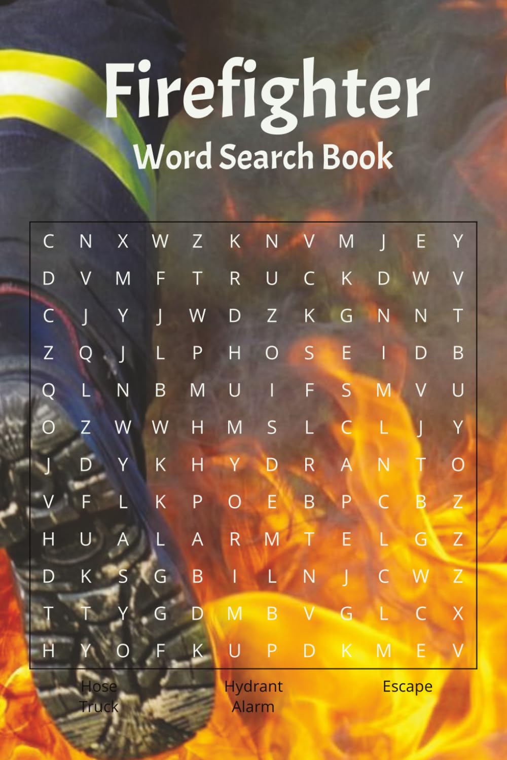 Firefighter Word Search Book: Word Searches with Easy to Read Print about Firefighters, Fires, Emergency Responders, and More | 6x9 inches, 110 pages ... ... Holidays, Free Times, and Smokejumpers
