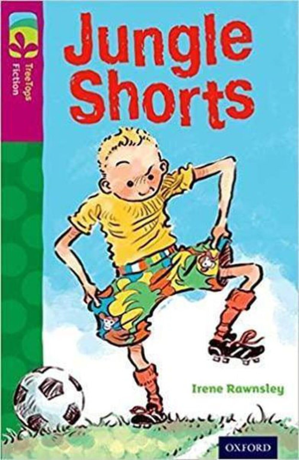Oxford Reading Tree TreeTops Fiction: Level 10: Jungle Shorts by Irene Rawnsley