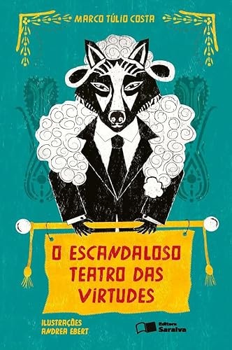 O escandaloso teatro das virtudes