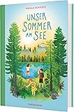 Unser Sommer am See: Ein Kinderbuch voller Ferien, Geheimnisse und verborgener Schätze