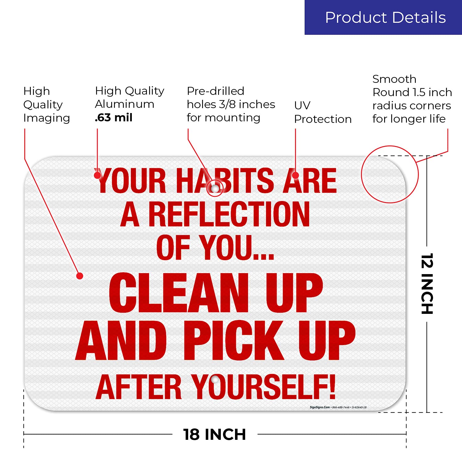 Your Habits are A Reflection of You Clean Up and Pick Up After Yourself Sign, 12x18 Inches, 3M EGP Reflective .063 Aluminum, Fade Resistant, Made in USA