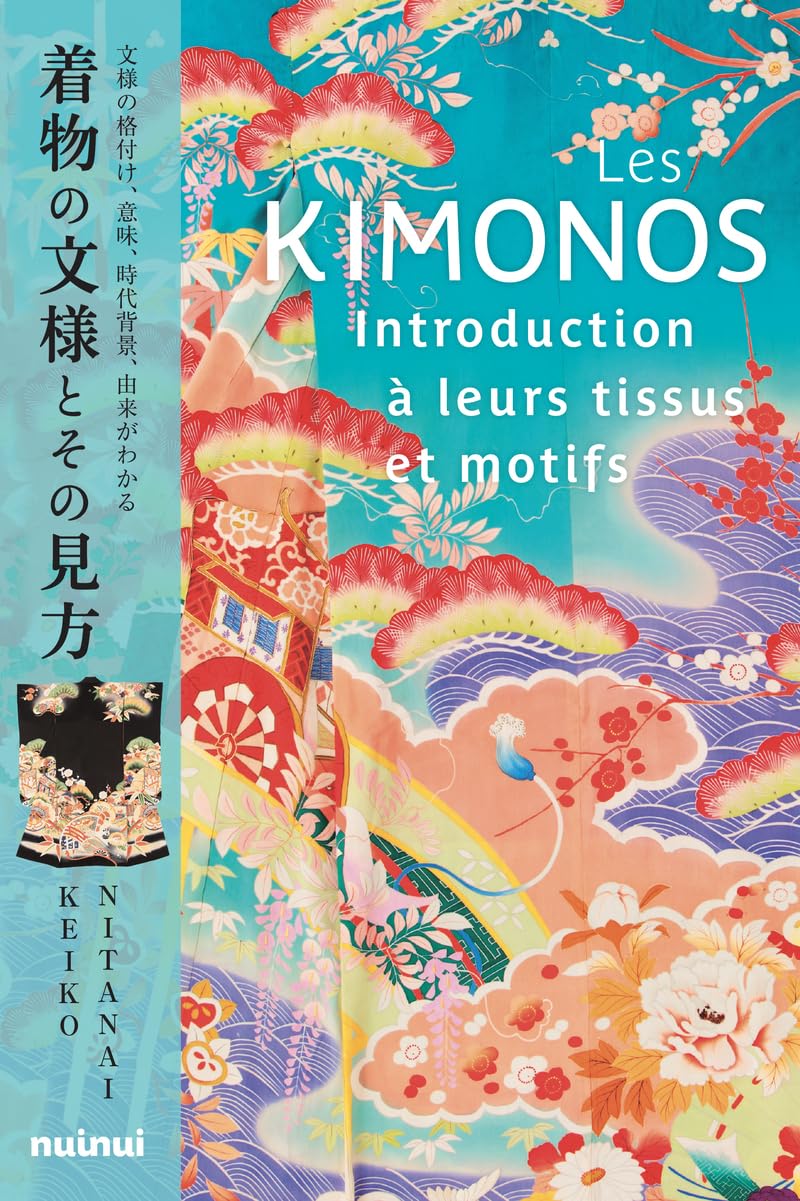 Les kimonos introduction à leurs tissus et motifs pour comprendre l'art