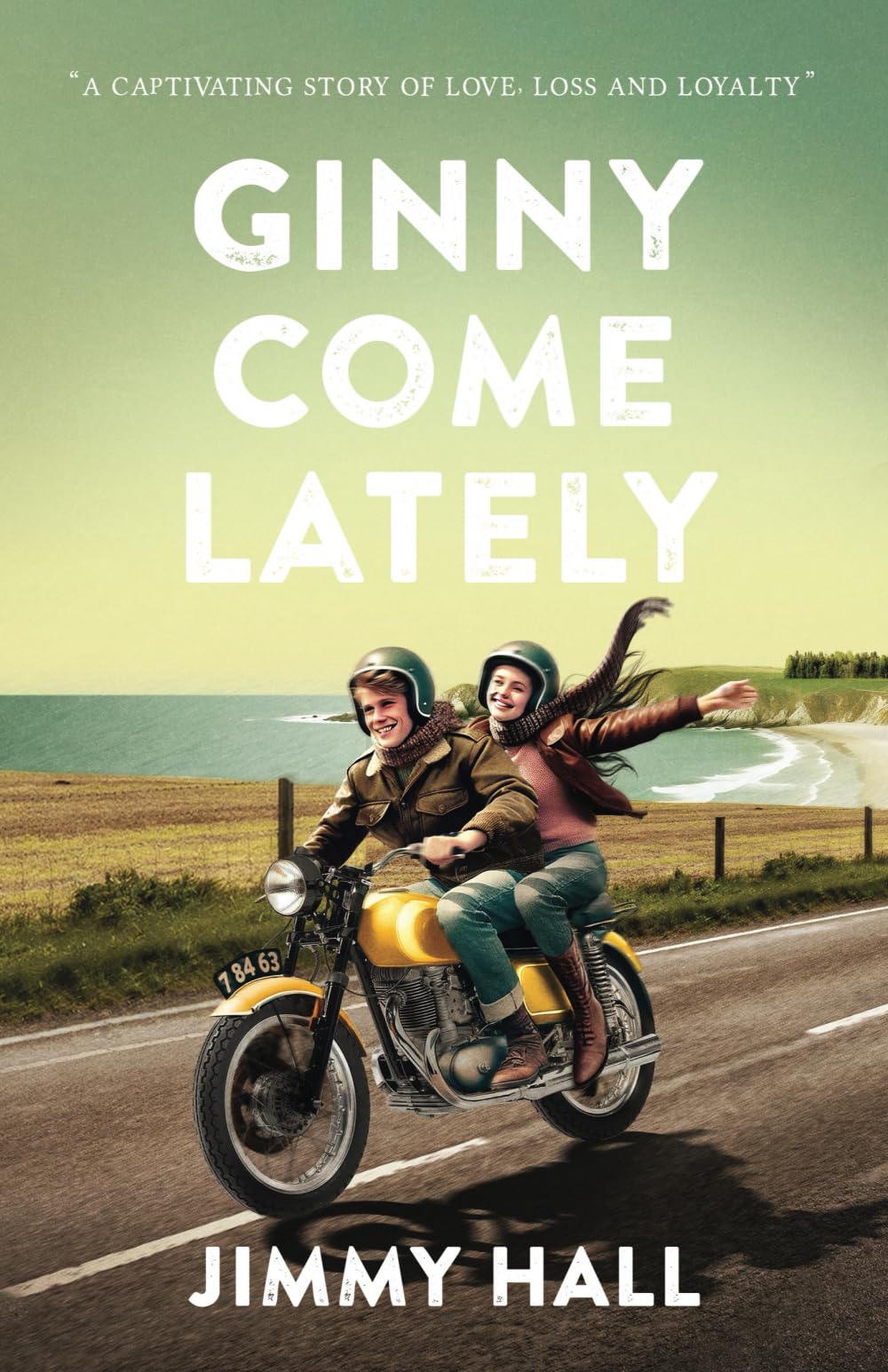Ginny Come Lately: A captivating story of love, loss and loyalty