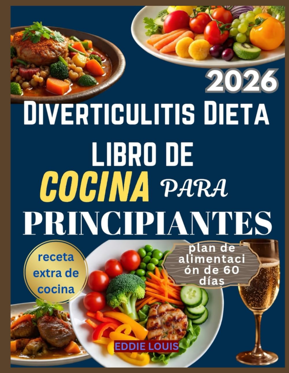 Diverticulitis Dieta LIBRO DE COCINA PARA PRINCIPIANTES