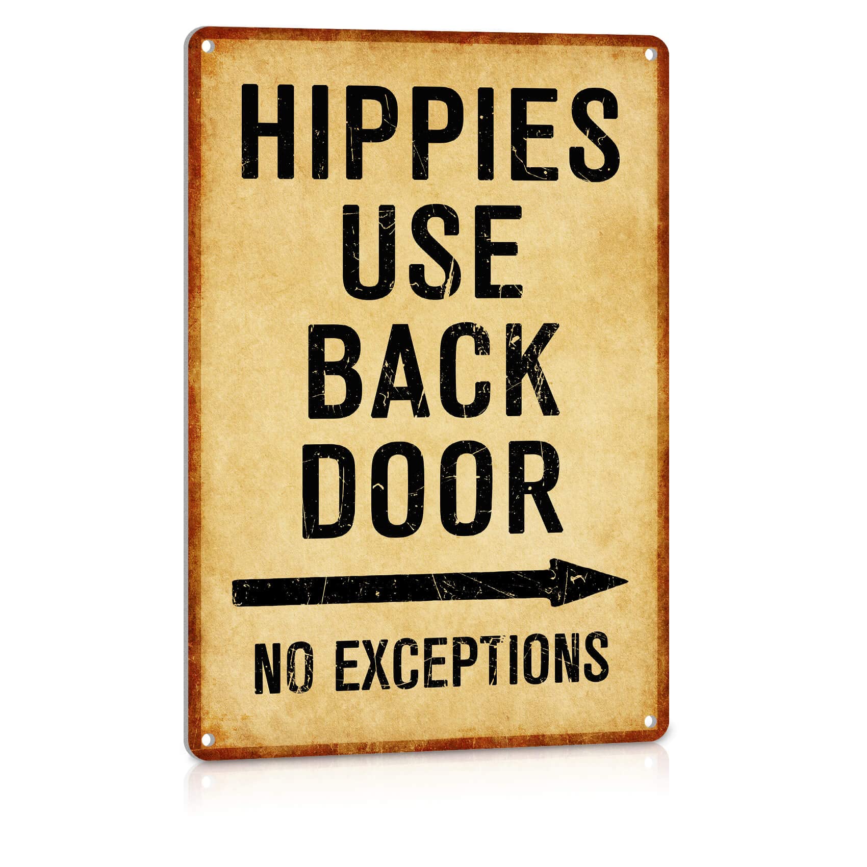 Vintage Metal Tin Sign Funny Man Cave Decor Garage S Bar Wall Decorations, Hippies Use Back Door No Exceptions 12x8 Inches Aluminum Custom Private Property Signs Outdoor