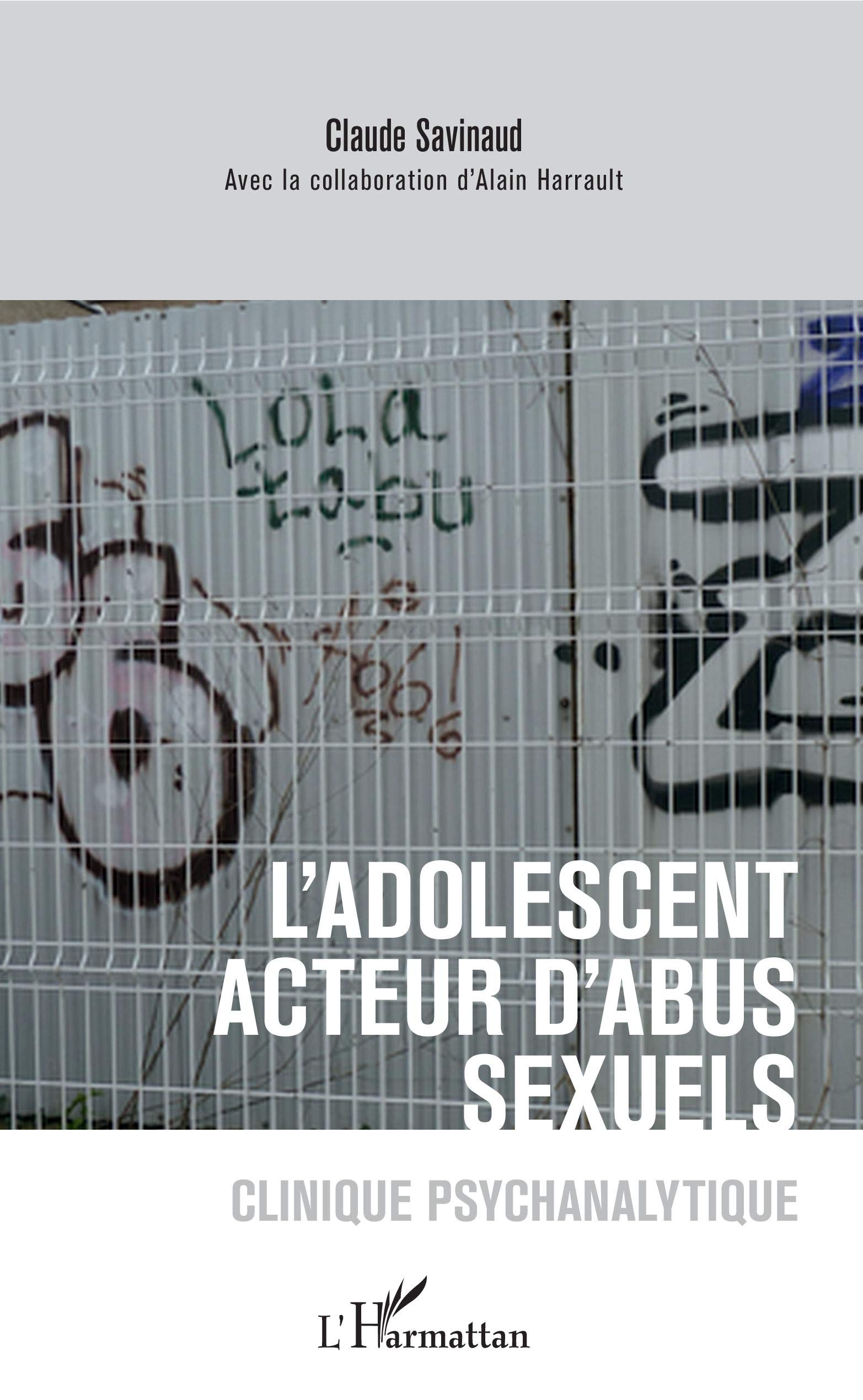 L'adolescent acteur d'abus sexuels: Clinique psychanalytique (French Edition)