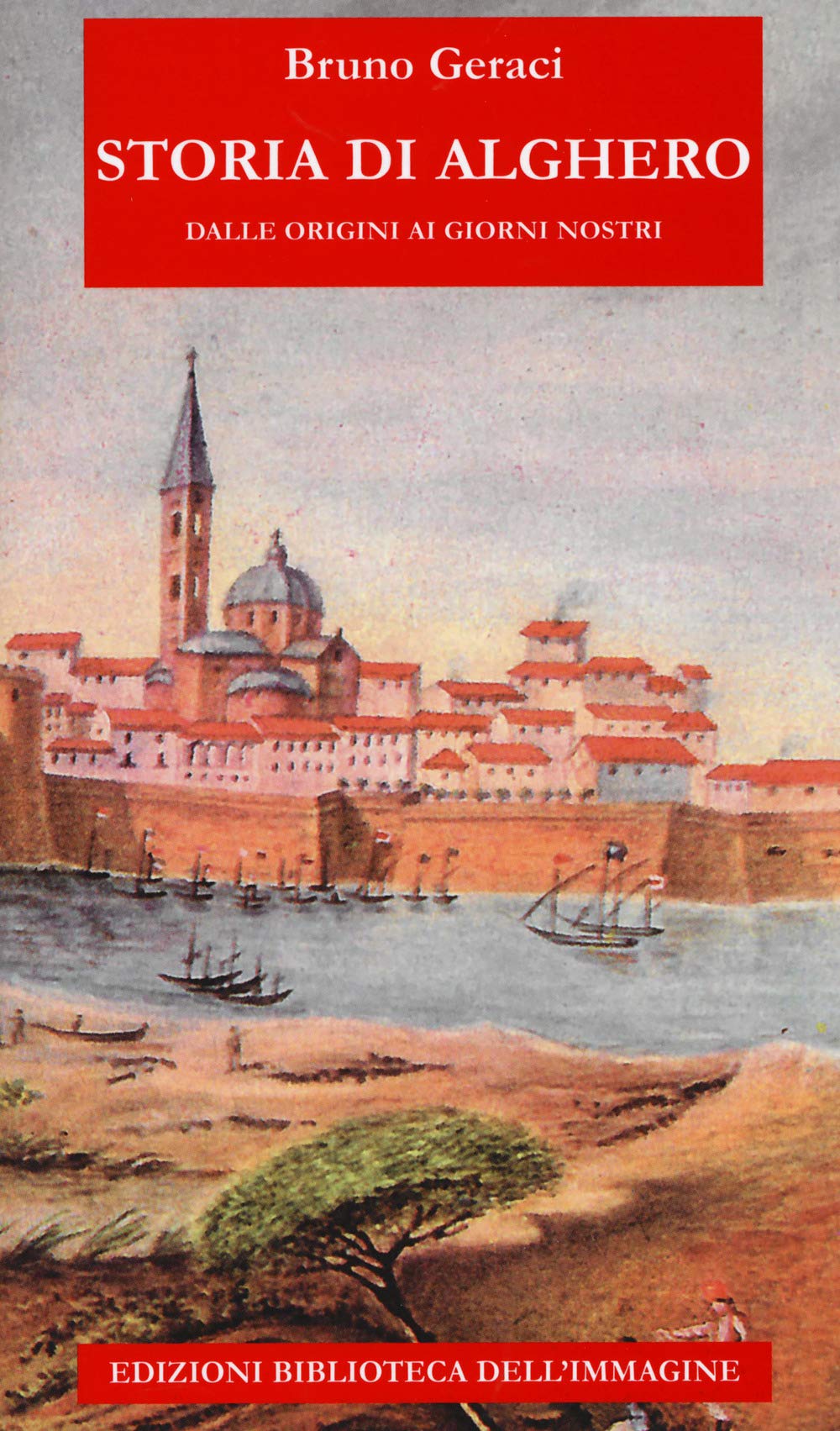 Storia Di Alghero Dalle Origini Ai Giorni Nostri - 4