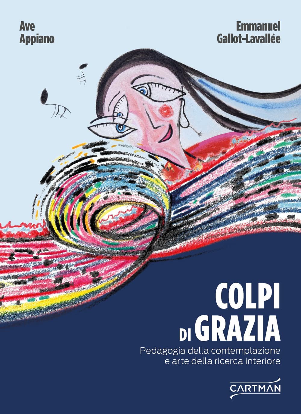 Colpi Di Grazia. Pedagogia Della Contemplazione E Arte Della Ricerca Interiore - 4